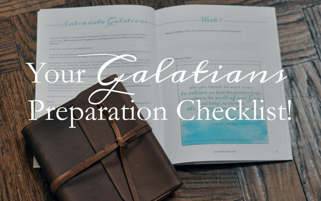 Your Galatians Preparation Checklist!
