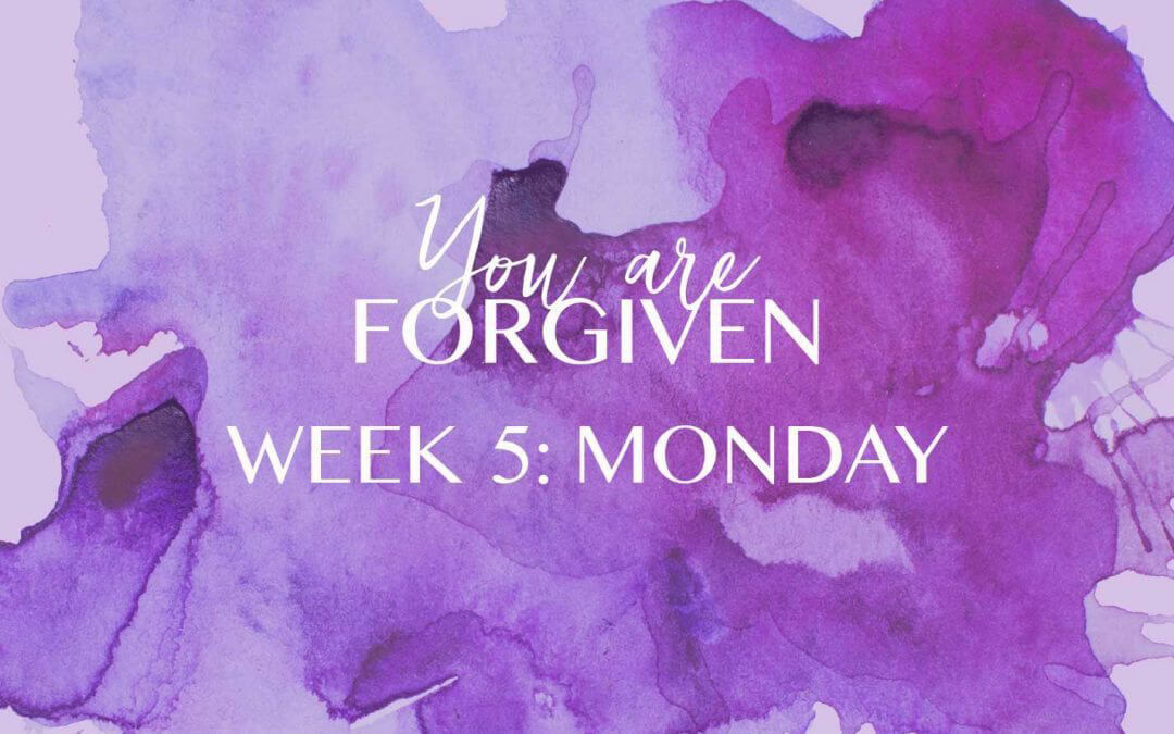 Week 5 – The Call of Forgiveness