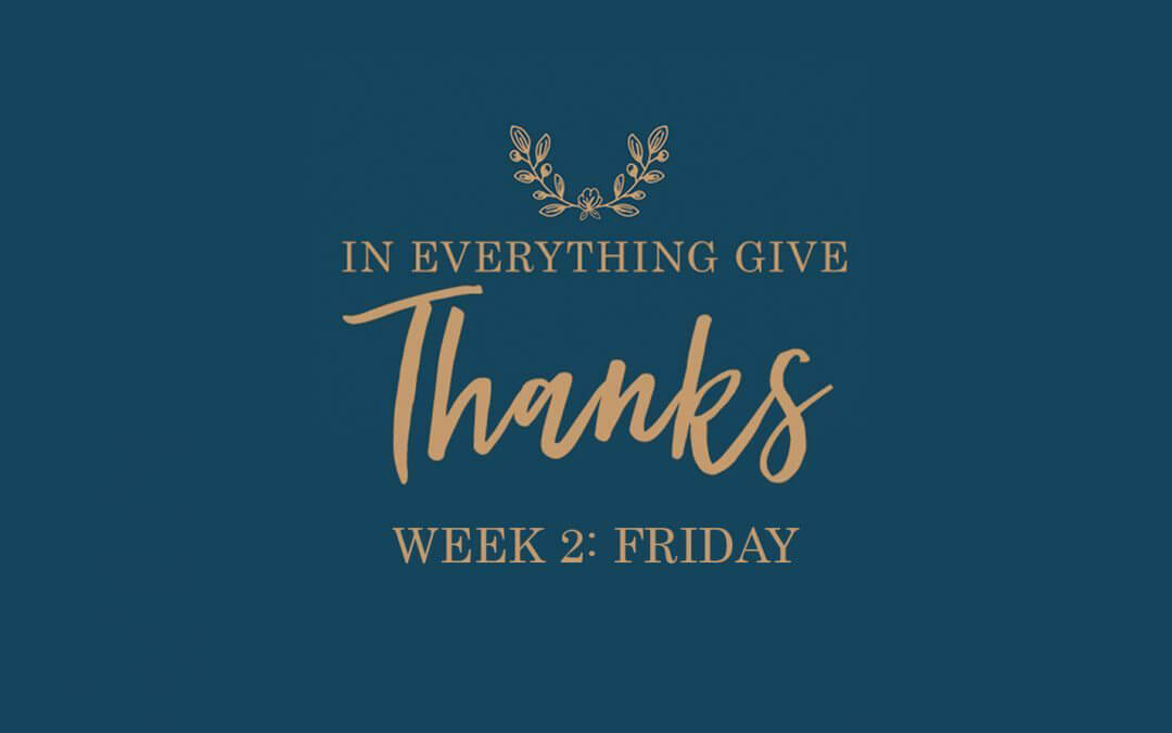 Be Thankful In All Things