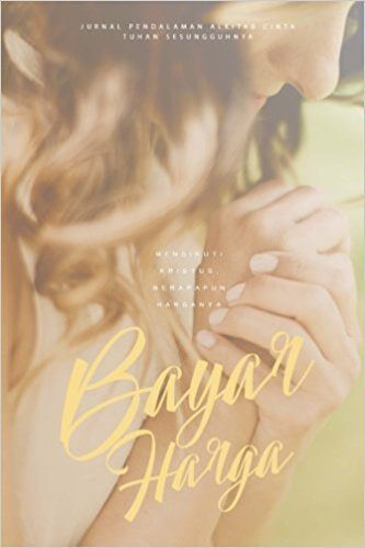 Bayar Harga An Indonesian Love God Greatly Journal