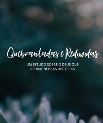 Quebrantadas e Redimidas Português