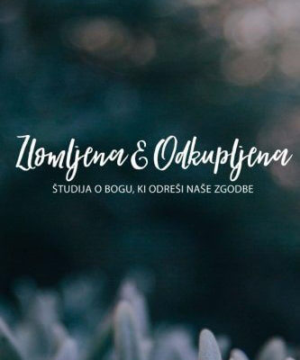 Zlomljena & Odkupljena Slovenščina