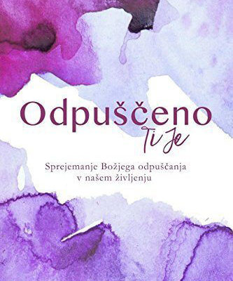 Odpuščeno Ti Je Slovenščina