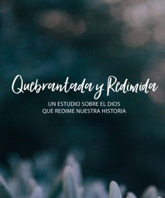 Quebrantada y Redimida Espanol