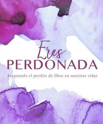 Eres Perdonada Español