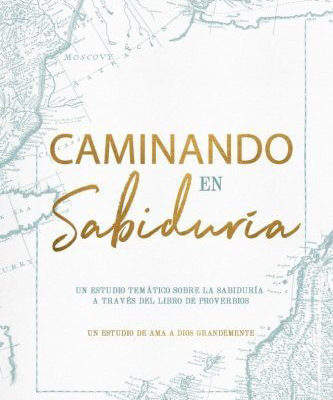Caminando en Sabiduría Español