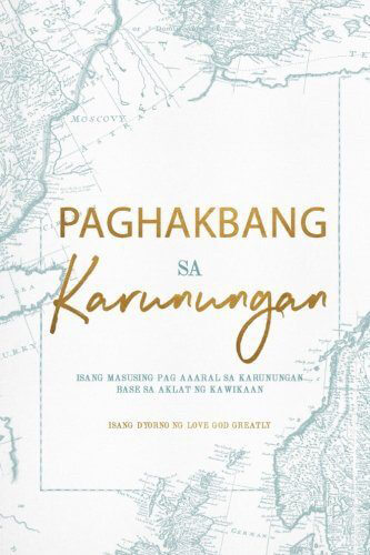 LGG_Tagalog_Walking_In_Wisdom Paghakbang sa Karunungan Tagalog