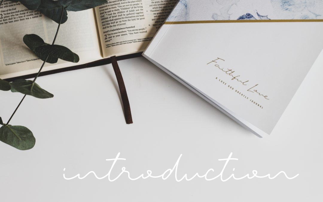 Faithful Love Introduction