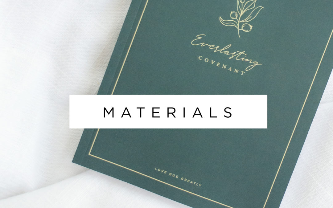 Everlasting Covenant – Materials Now Available