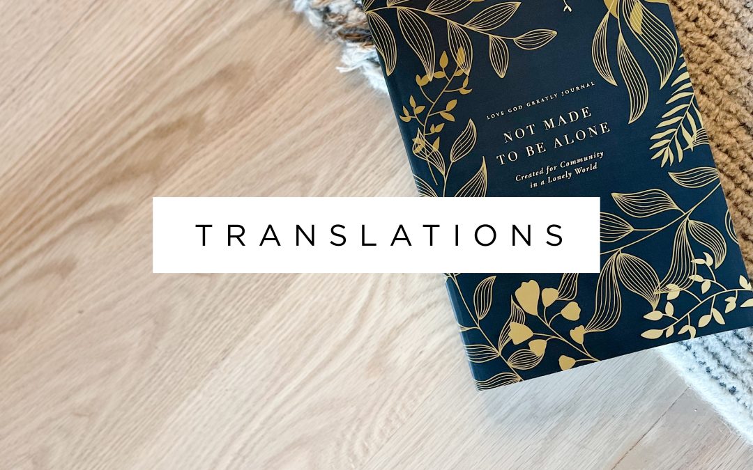 Not Made to Be Alone Translations