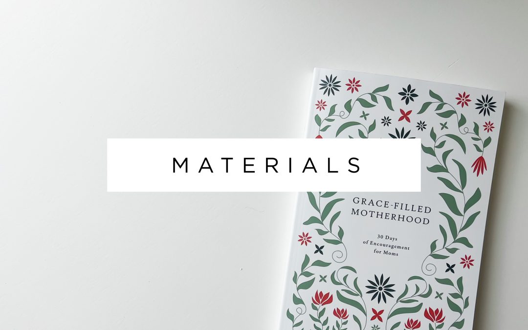 Grace-Filled Motherhood Materials Now Available!